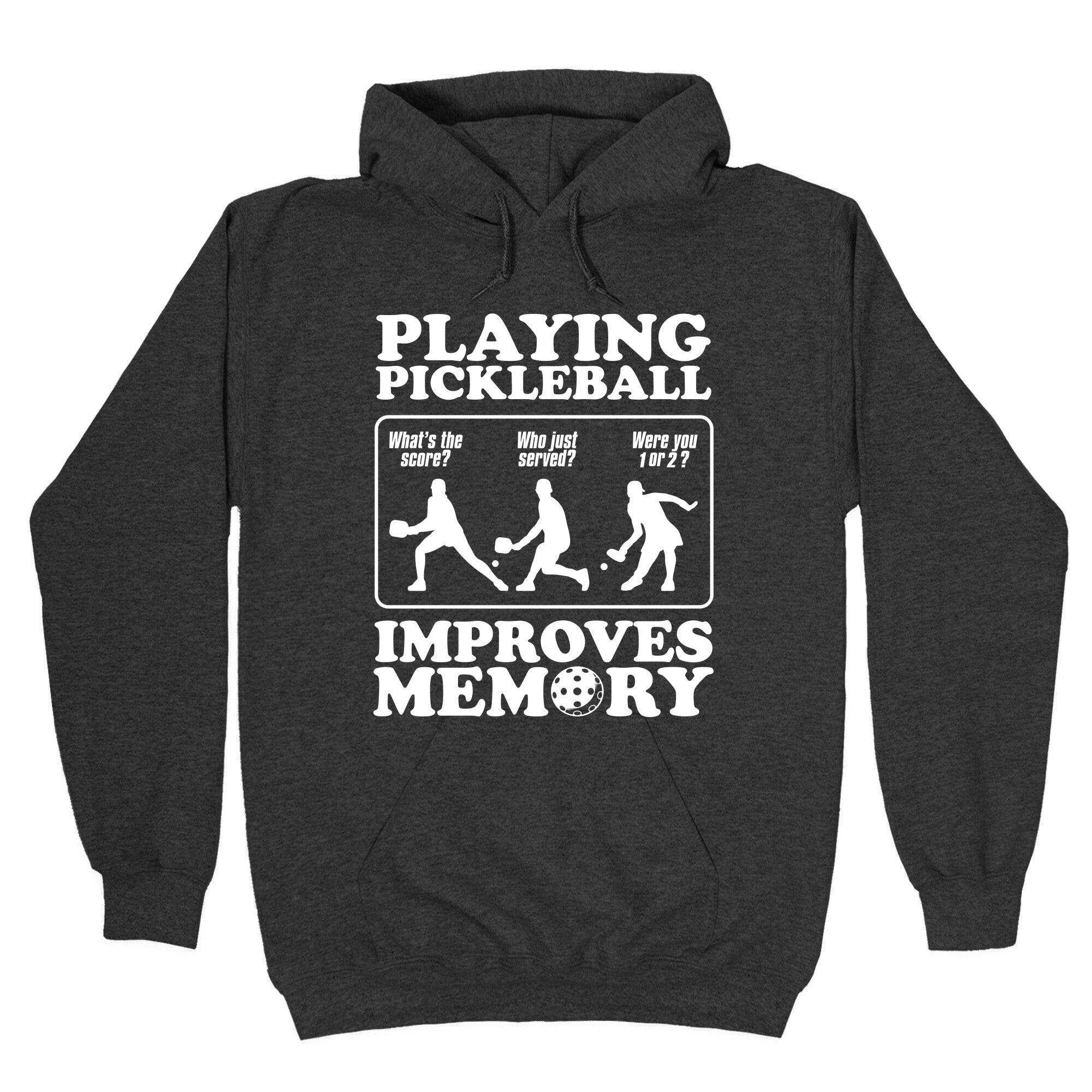 Playing Pickleball Improves Memory Funny Hoodie
